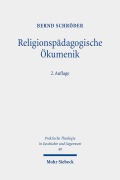 Cover-Bild zum Titel 'Religionspädagogische Ökumenik' von 'Bernd Schröder'