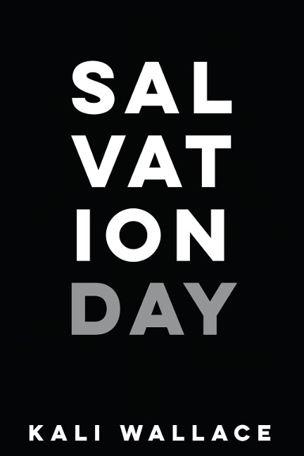 Salvation Day - Kali Wallace