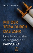 Cover-Bild zum Titel 'Mit der Tora durch das Jahr' von 'Jehoschua Ahrens'
