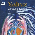Cover-Bild zum Titel 'Yaln¿z' von 'Zeynep Kaçar'