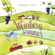 Cover-Bild zum Titel 'Weinbergsommer (ungekürzt)' von 'Johanna Forst'