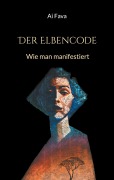 Cover-Bild zum Titel 'Der Elbencode' von 'Ai Fava'