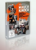 Cover-Bild zum Titel 'Mauerkinder' von 'Gerd Kroske, Helke Misselwitz, Thomas Heise, Roland Steiner, Anne Richter'