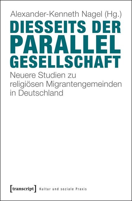 Diesseits der Parallelgesellschaft - 