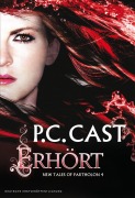 Cover-Bild zum Titel 'Erhört' von 'P. C. Cast'