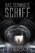 Cover-Bild zum Titel 'Das schwarze Schiff' von 'Phillip P. Peterson'