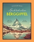 Cover-Bild zum Titel 'Spektakuläre Berggipfel' von 'Nicola Balossi Restelli'