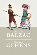 Theorie des Gehens - Honoré de Balzac