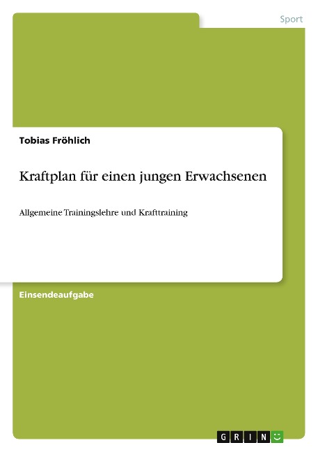 Kraftplan für einen jungen Erwachsenen - Tobias Fröhlich