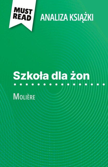Szko¿a dla ¿on ksi¿¿ka Molière (Analiza ksi¿¿ki) - Isabelle Consiglio