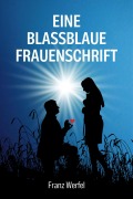 Cover-Bild zum Titel 'Eine blassblaue Frauenschrift' von 'Franz Werfel'