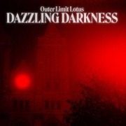 Cover-Bild zum Titel 'Dazzling Darkness' von 'Outer Limit Lotus'