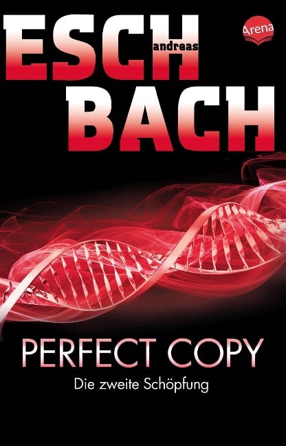 Perfect Copy - Andreas Eschbach