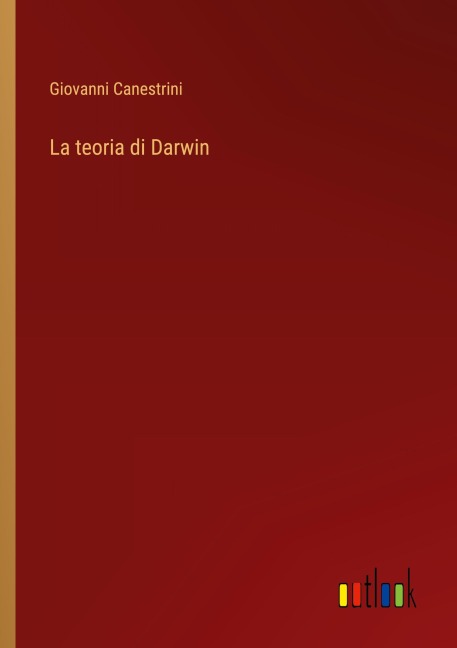 La teoria di Darwin - Giovanni Canestrini