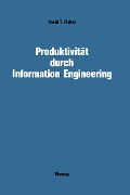 Produktivität durch Information Engineering - David T. Fisher