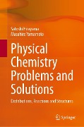 Cover-Bild zum Titel 'Physical Chemistry Problems and Solutions' von 'Satoshi Hirayama, Masahiro Yamamoto'