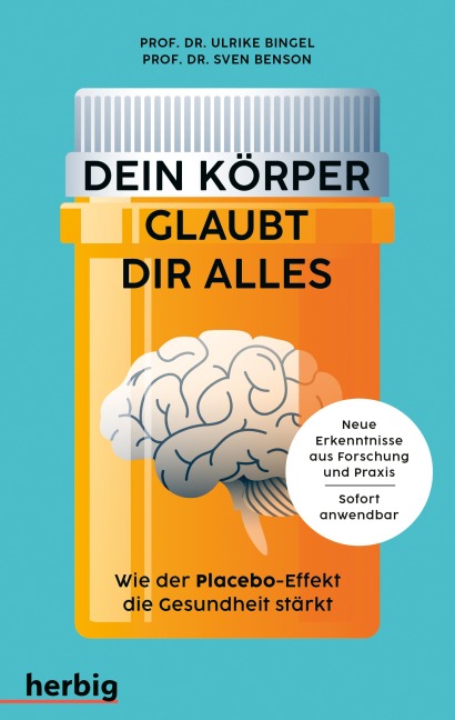 Dein Körper glaubt dir alles - Sven Benson, Ulrike Bingel