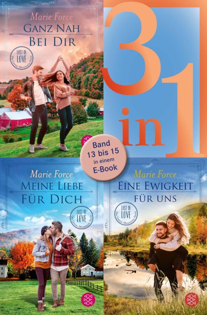 Ganz nah bei dir / Meine Liebe für dich / Eine Ewigkeit für uns - Lost in Love. Die Green-Mountain-Serie - Drei Romane in einem Band - Marie Force