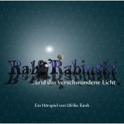 Cover-Bild zum Titel 'Ralf Rabinski ...und das verschwundene Licht' von 'Ulrike Rank'
