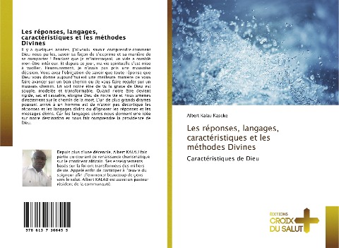 Les réponses, langages, caractéristiques et les méthodes Divines - Albert Kalau Kaseke