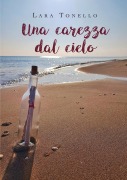Cover-Bild zum Titel 'Una carezza dal cielo' von 'Lara Tonello'