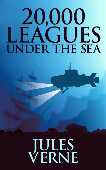 20,000 Leagues Under the Sea - Jules Verne