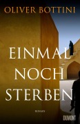 Cover-Bild zum Titel 'Einmal noch sterben' von 'Oliver Bottini'