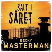 Cover-Bild zum Titel 'Salt i såret' von 'Becky Masterman'