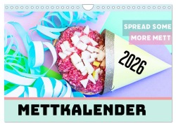 Cover-Bild zum Titel 'Mettkalender - Spread some more Mett (Wandkalender 2026 DIN A4 quer), CALVENDO Monatskalender' von 'Mettfluencer Mettfluencer'