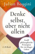 Cover-Bild zum Titel 'Denke selbst, aber nicht allein' von 'Julian Baggini'