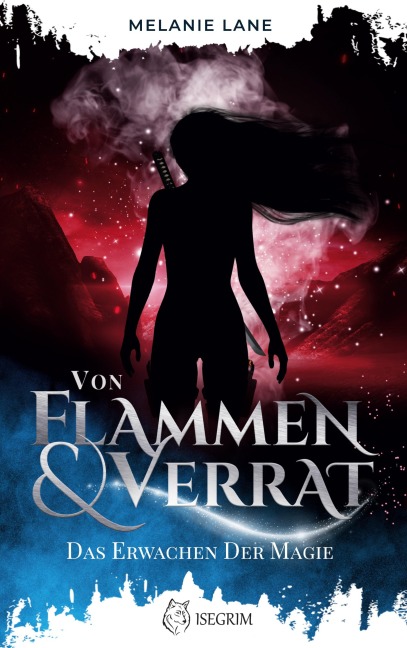 Von Flammen und Verrat - Melanie Lane