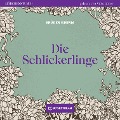 Cover-Bild zum Titel 'Die Schlickerlinge' von 'Brüder Grimm'