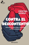 Cover-Bild zum Titel 'Contra El Descontento: Por Una Alianza Para Construir Futuros Deseables. Premio Paidós 2026 / Against Discontent: Building Desirable Futures (an Essay)' von 'Cristina Monge'