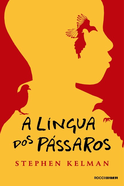 A língua dos pássaros - Stephen Kelman