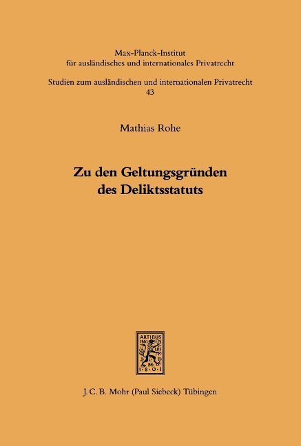 Zu den Geltungsgründen des Deliktsstatuts - Mathias Rohe