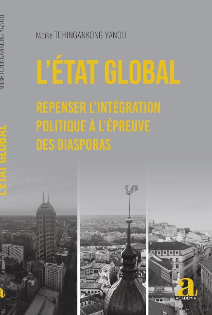 L'État global - Moïse Tchingankong Yanou