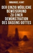 Cover-Bild zum Titel 'Der einzig mögliche Beweisgrund zu einer Demonstration des Daseins Gottes' von 'Immanuel Kant'