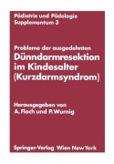Cover-Bild zum Titel 'Probleme der ausgedehnten Dünndarmresektion im Kindesalter (Kurzdarmsyndrom)' von ''