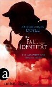 Cover-Bild zum Titel 'Ein Fall von Idenität' von 'Arthur Conan Doyle'