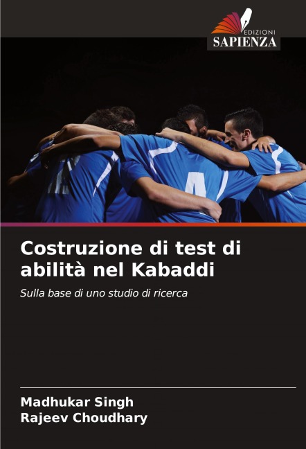 Costruzione di test di abilità nel Kabaddi - Madhukar Singh, Rajeev Choudhary
