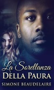 Cover-Bild zum Titel 'La Sorellanza Della Paura' von 'Simone Beaudelaire'