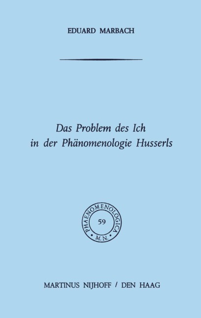 Das Problem des Ich in der Phänomenologie Husserls - E. Marbach