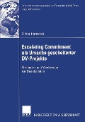 Cover-Bild zum Titel 'Escalating Commitment als Ursache gescheiterter DV-Projekte' von 'Dieter Hertweck'