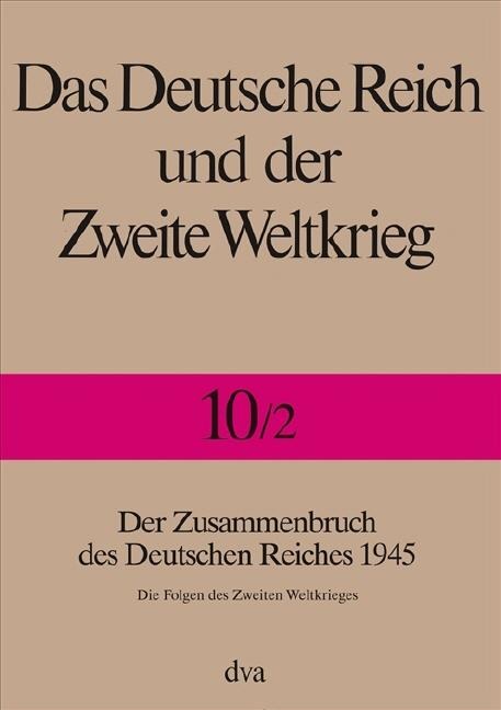 Das Deutsche Reich und der Zweite Weltkrieg 10/2 - 