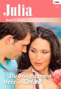 Cover-Bild zum Titel 'Du bringst mein Herz in Gefahr' von 'Susanne James'