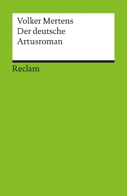 Der deutsche Artusroman - Volker Mertens