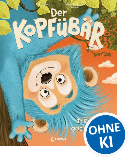 Der Kopfübär trödelt doch nicht! - Judith Weber
