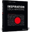 Cover-Bild zum Titel 'Inspiration Leica Akademie' von 'Heidi Mertens, Robert Mertens'
