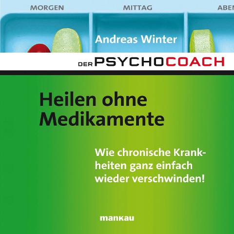 Starthilfe-Hörbuch-Download zum Buch "Der Psychocoach 2: Heilen ohne Medikamente" - Andreas Winter