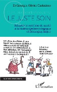 Cover-Bild zum Titel 'Le juste soin' von 'Georges-Olivier Carissimo'